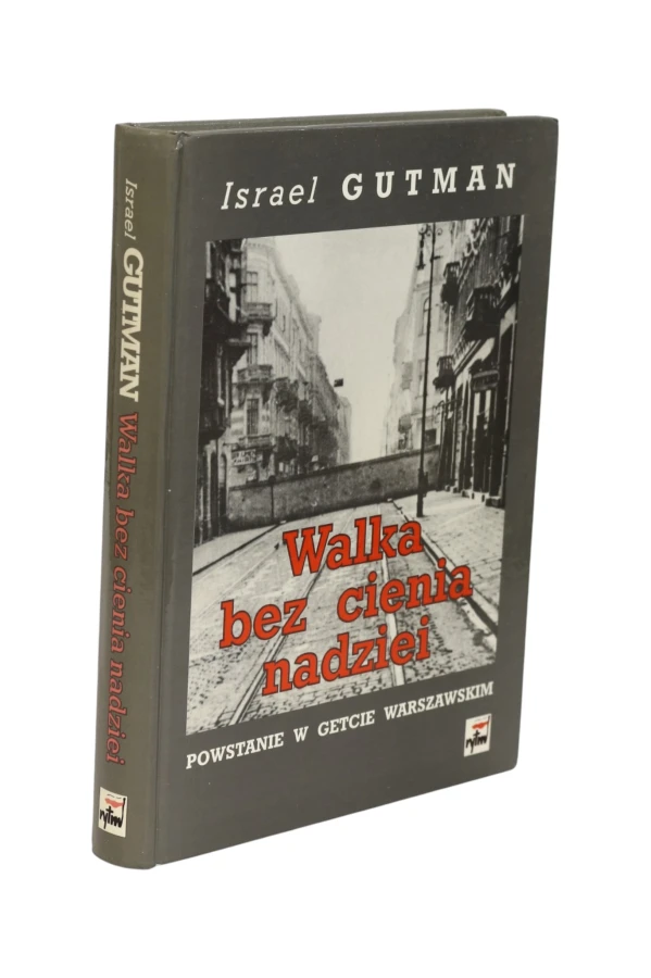 Walka bez cienia nadziei Gutman