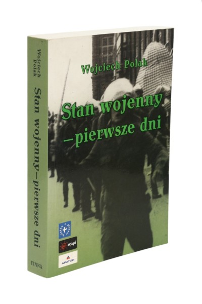 Stan wojenny pierwsze dni Polak