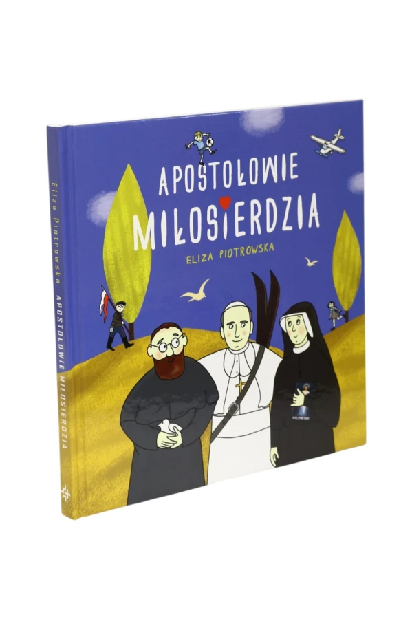 Apostołowie miłosierdzia Eliza Piotrowska