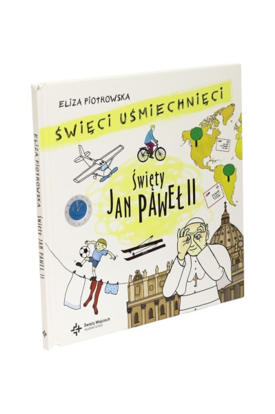Święci uśmiechnięci Święty Jan Paweł II Piotrowska