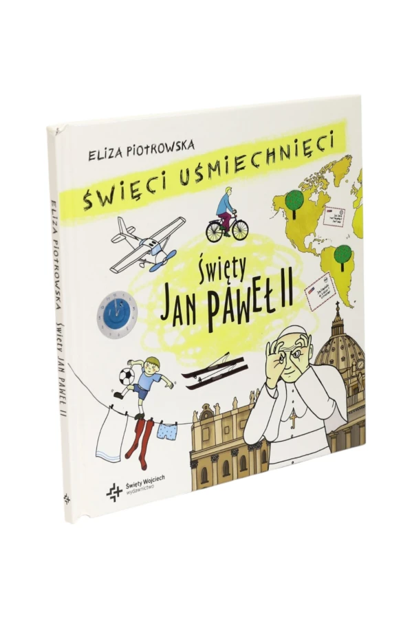 Święci uśmiechnięci Święty Jan Paweł II Piotrowska