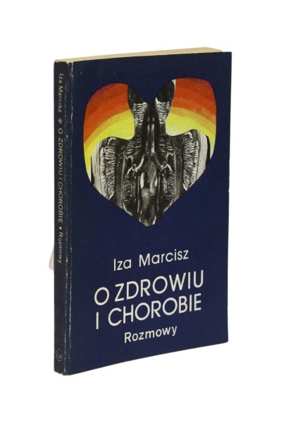 O zdrowiu i chorobie Rozmowy Marcisz