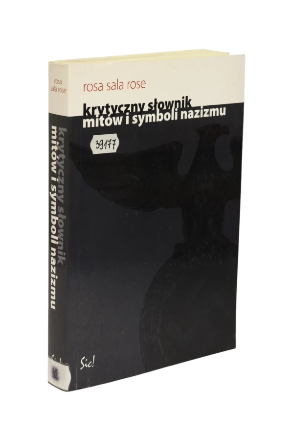 Krytyczny słownik mitów i symboli nazizmu Rose