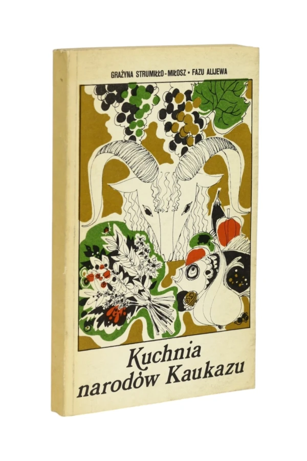 Kuchnia narodów Kaukazu Strumiłło-Miłosz