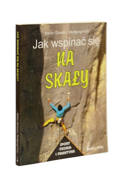 Jak wspinać się na skały Glowacz