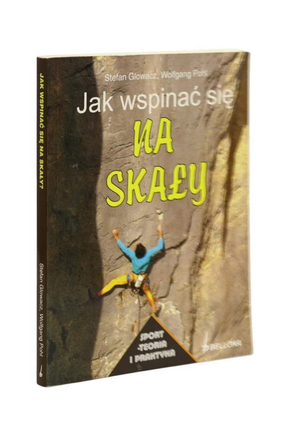 Jak wspinać się na skały Glowacz
