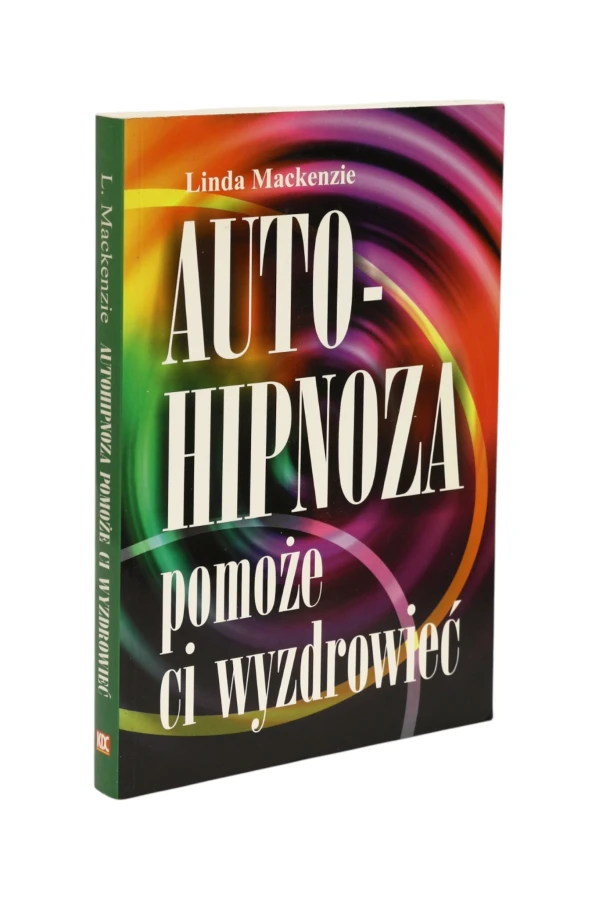 Autohipnoza pomoże Ci wyzdrowieć Mackenzie