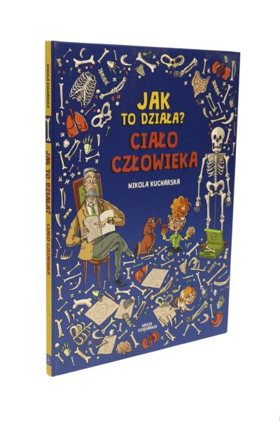Jak działa ciało człowieka Kucharska
