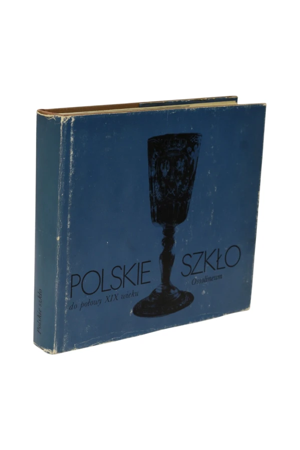Polskie szkło do połowy XIX wieku