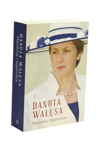 Danuta Wałęsa Marzenia i tajemnice