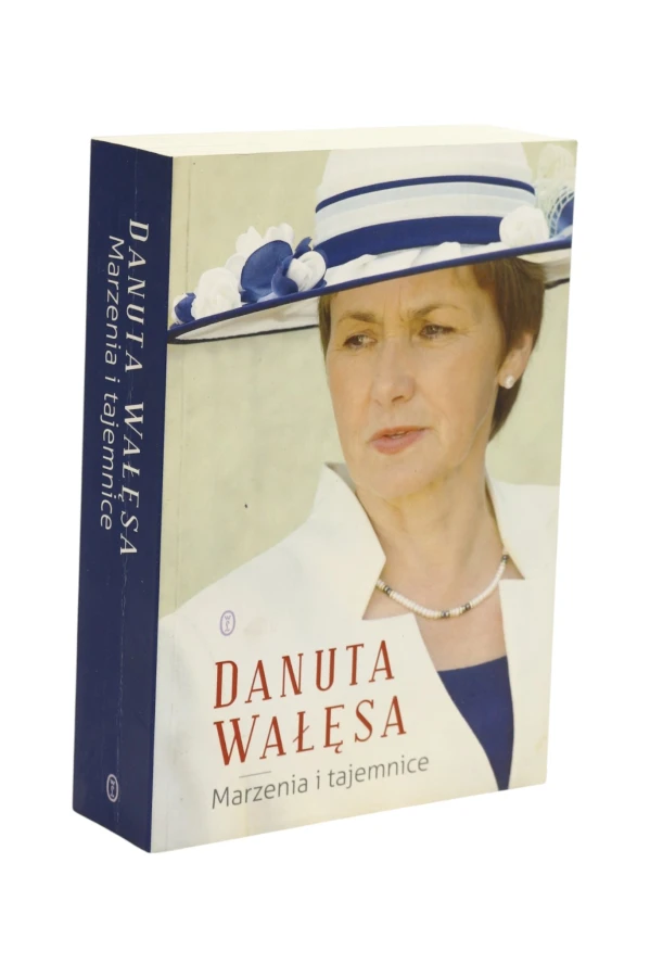 Danuta Wałęsa Marzenia i tajemnice