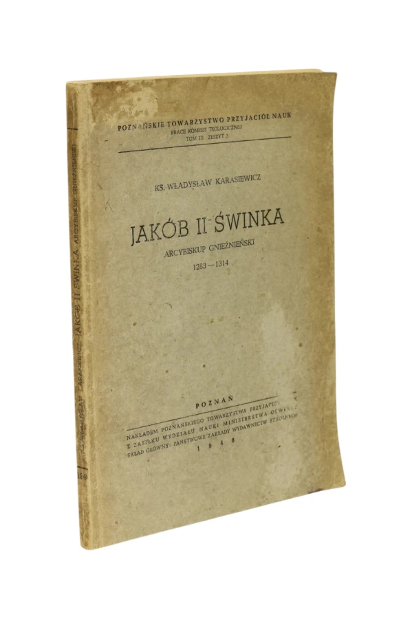 Jakób II Świnka Arcybiskup Gnieźnieński 1283-1314 Karasiewicz