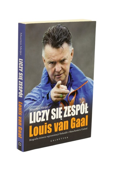 Liczy się zespół Louis Van Gaal Meijer
