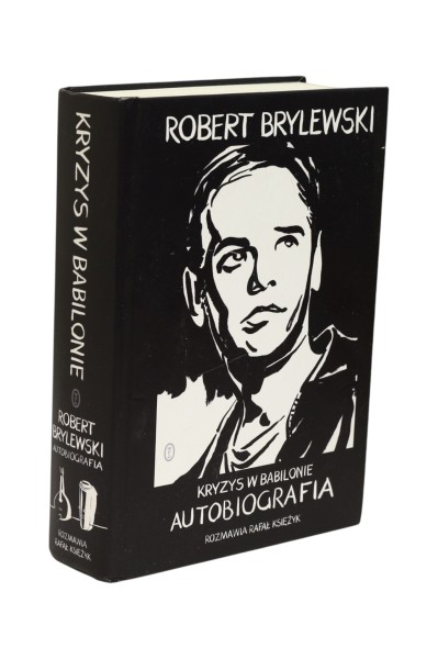 Kryzys w Babilonie Autobiografia Brylewski