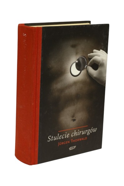 Stulecie chirurgów Jurgen Thorwald