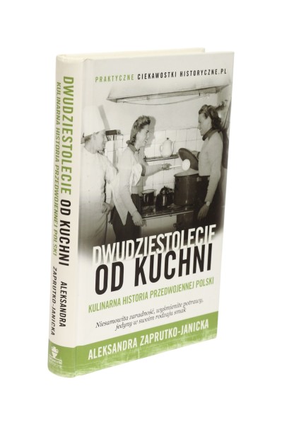 Dwudziestolecie od kuchni Zaprutko-Janicka