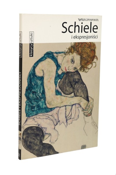Schiele i ekspresjoniści Klasycy sztuki