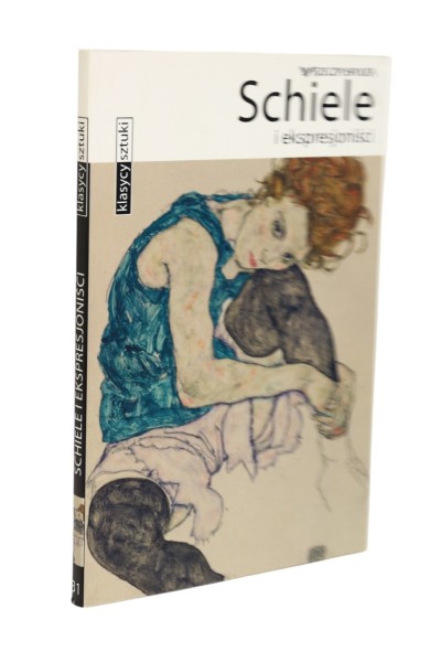 Schiele i ekspresjoniści Klasycy sztuki