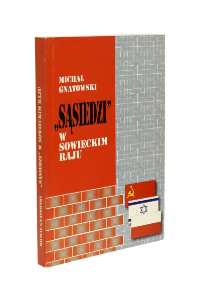 "Sąsiedzi" w Sowieckim raju Gnatowski