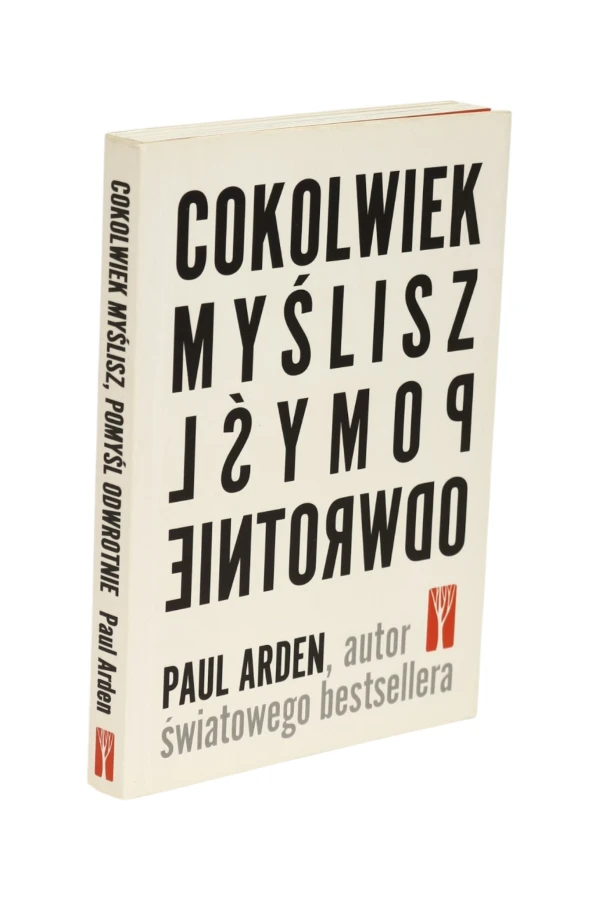 Cokolwiek myślisz  pomyśl odwrotnie Arden