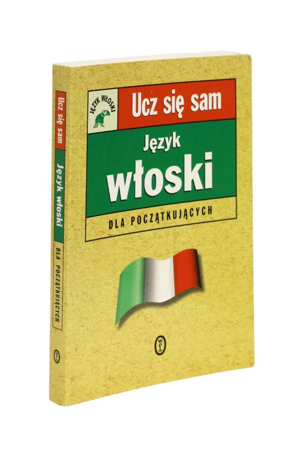 Ucz się sam Język włoski dla początkujących