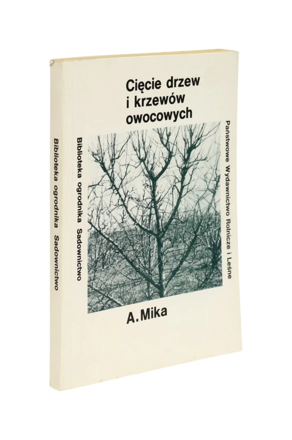 Cięcie drzew i krzewów owocowych Mika