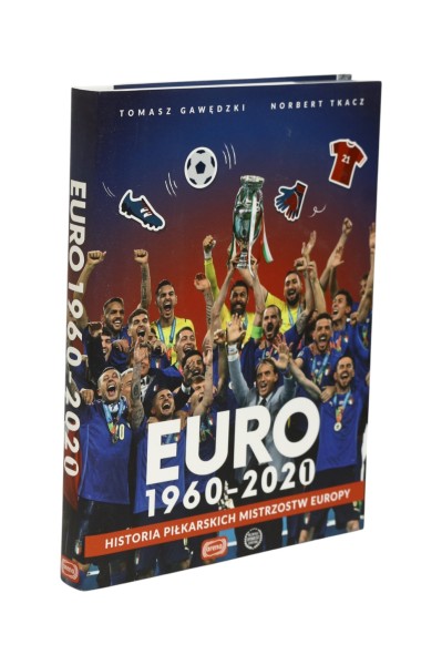 Euro 1960-2021 Historia piłkarskich mistrzostw Europy Gawędzki