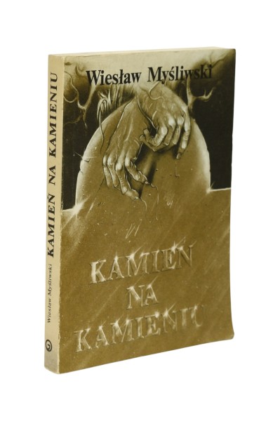 Kamień na kamieniu Myśliwski