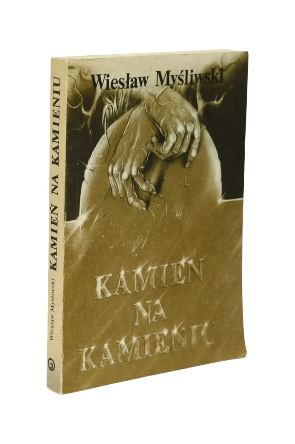 Kamień na kamieniu Myśliwski