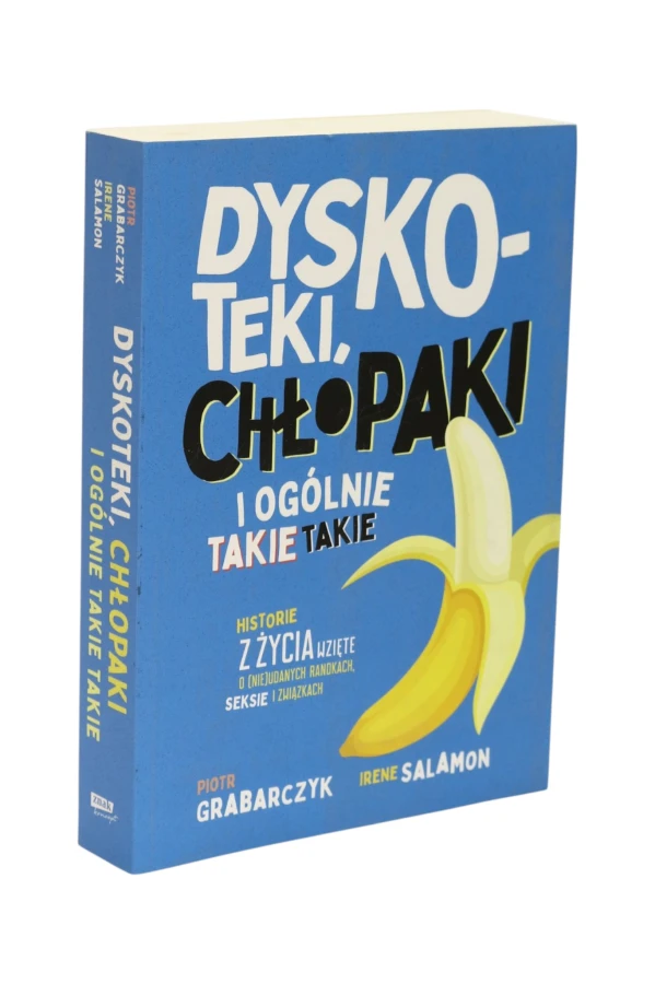 Dyskoteki, chłopaki i ogólnie takie takie Grabarczyk