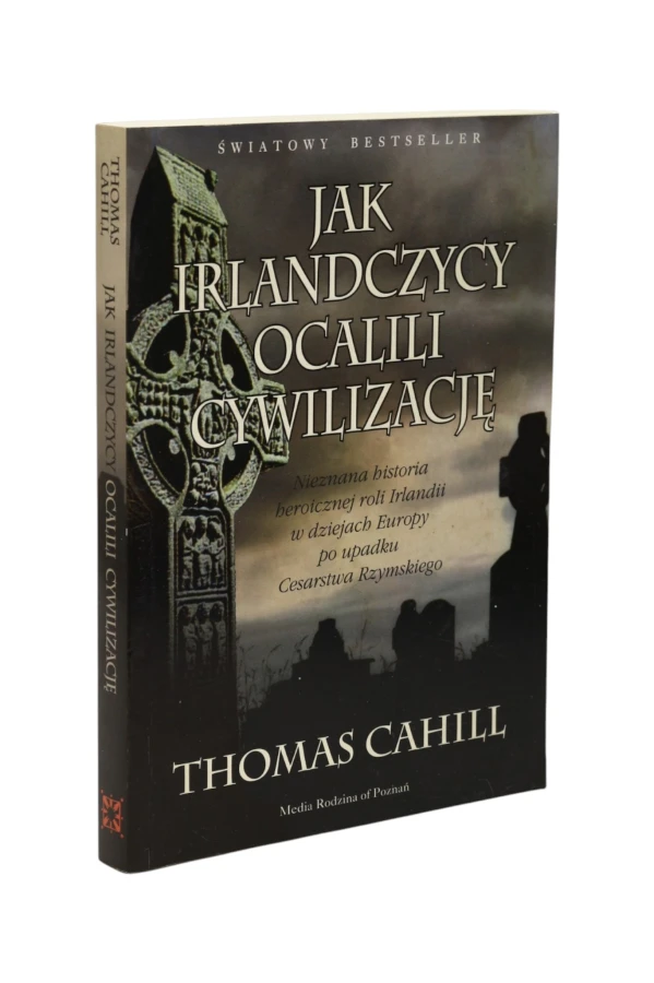 Jak Irlandczycy ocalili cywilizację Cahill