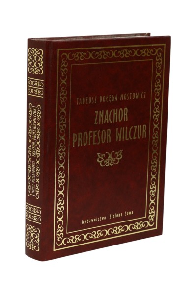Znachor Profesor Wilczur Dołega-Mostowicz
