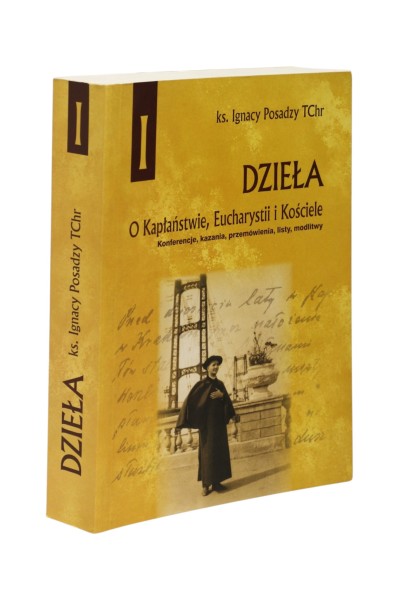 Dzieła O Kapłaństwie, Eucharystii i Kościele Posadzy