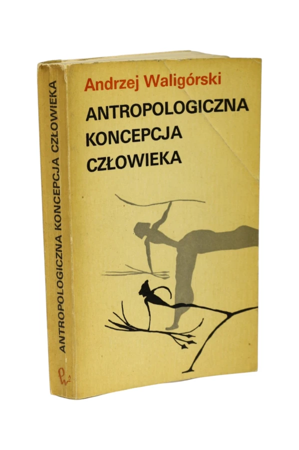 Antropologiczna koncepcja człowieka Waligórski