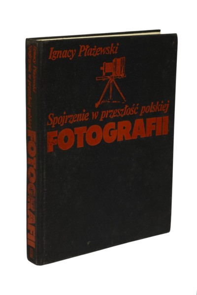 Spojrzenie w przeszłość polskiej fotografii Płażewski