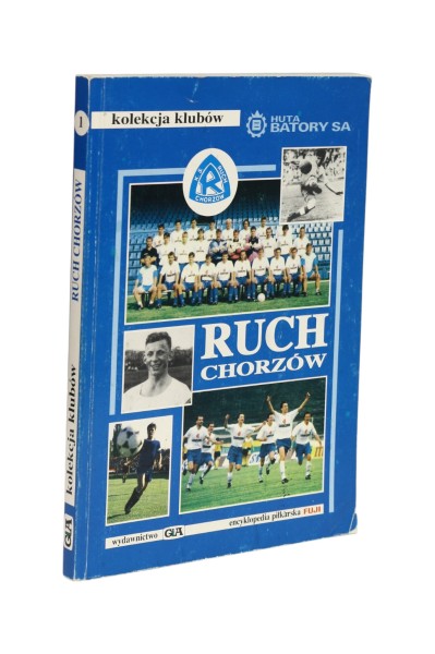 Encyklopedia piłkarska Fuji Ruch Chorzów