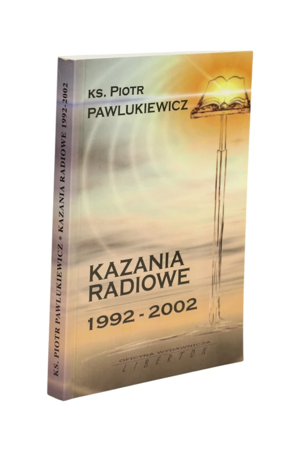 Kazania Radiowe 1992-2002 Pawlukiewicz
