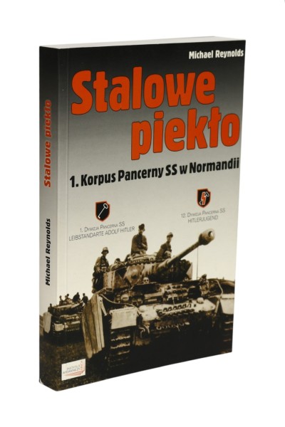 Stalowe piekło 1. Korpus Pancerny SS w Normandii Reynolds