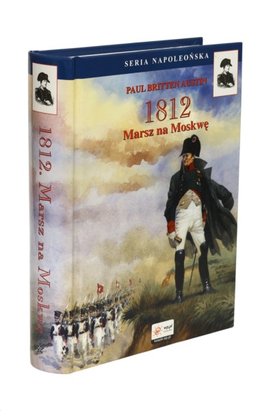 1812 Marsz na Moskwę Paul Britten Austen