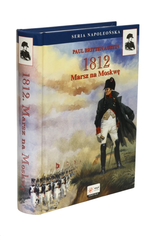 1812 Marsz na Moskwę Paul Britten Austen