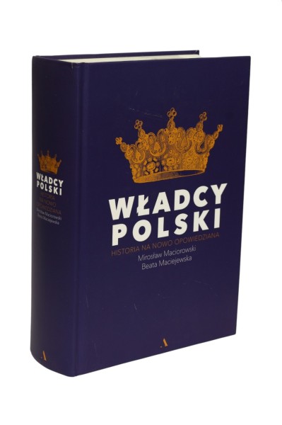 Władcy Polski Maciorowski Maciejewska