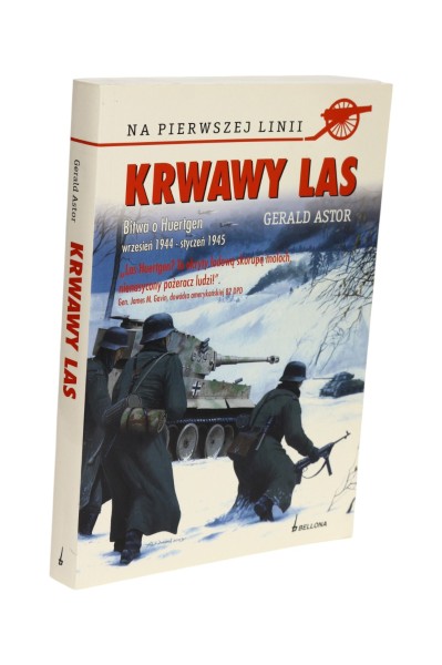 Krwawy las Bitwa o Huertgen Astor