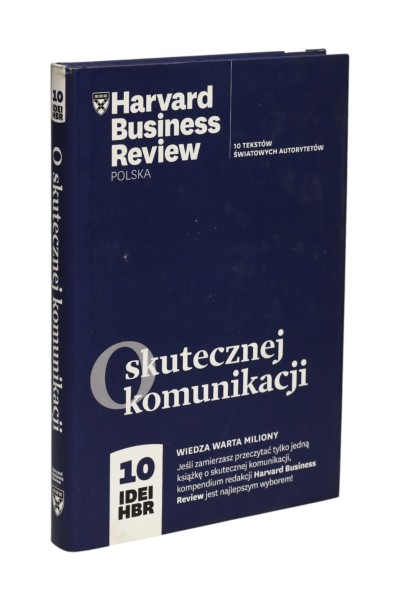 O skutecznej komunikacji Harvard Business Review
