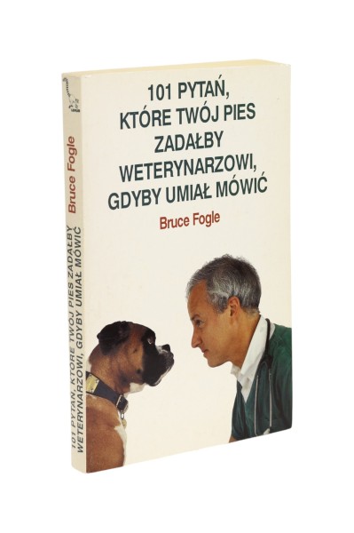 101 pytań, które Twój pies zadałby weterynarzowi, gdyby umiał mówić Fogle