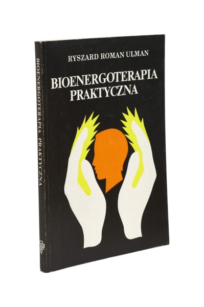 Bioenergoterapia praktyczna Ulman