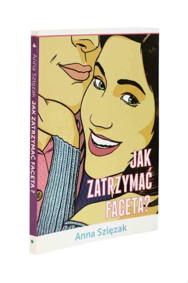 Jak zatrzymać faceta Szlęzak