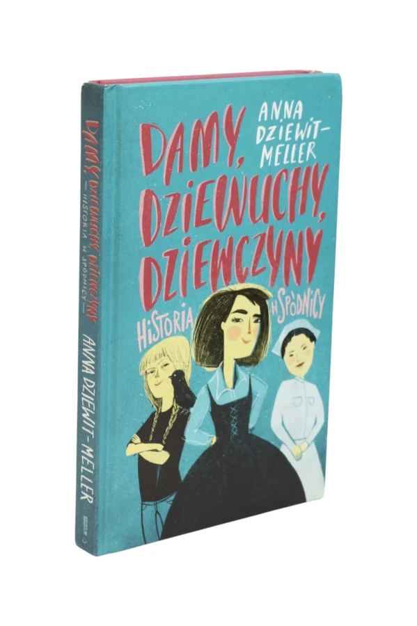 Damy, dziewuchy, dziewczyny Dziewit-Meller