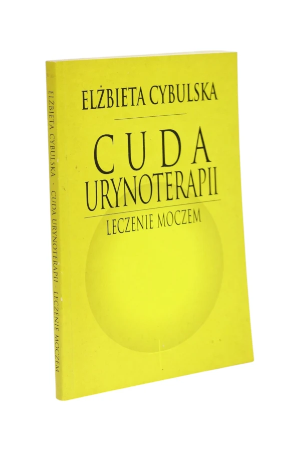 Cuda urynoterapii Leczenie moczem Cybulska