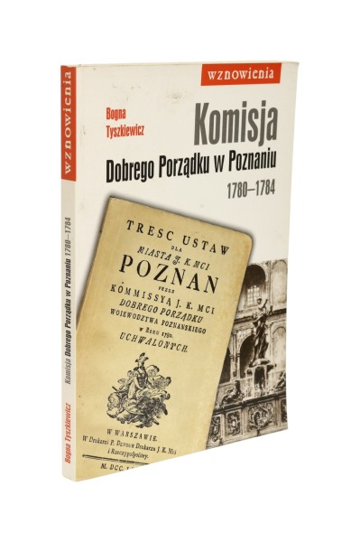 Komisja Dobrego Porządku w Poznaniu 1780-1784 Tyszkiewicz
