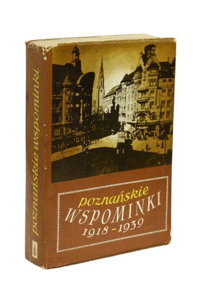 Poznańskie wspominki 1918-1939